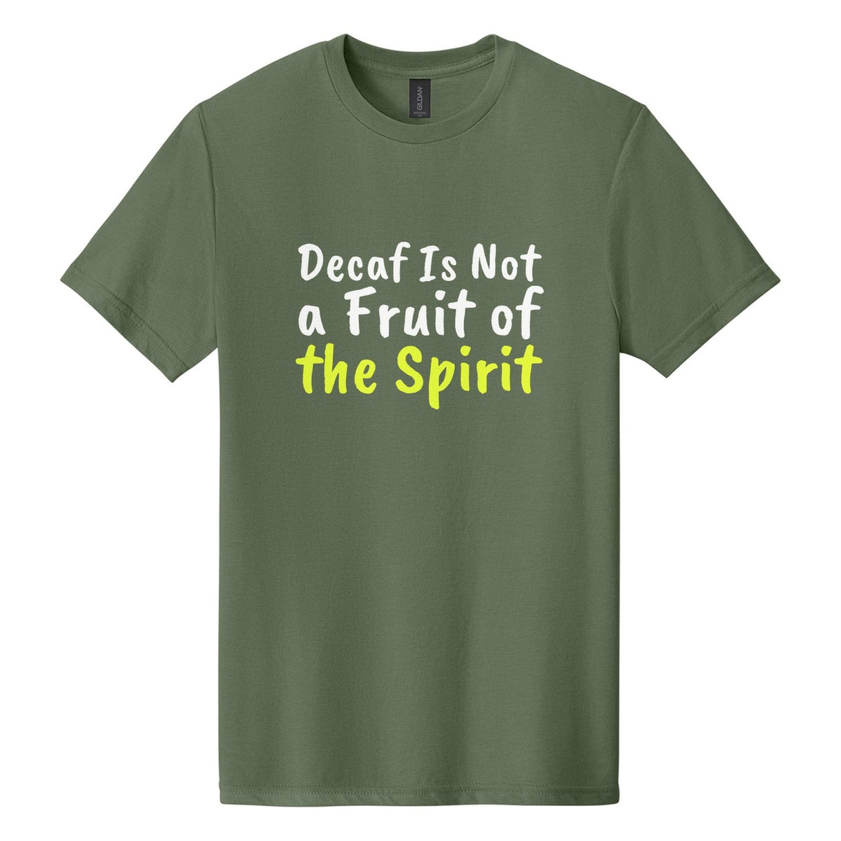 Decaf Is Not a Fruit of the Spirit tee in Cactus, Caveat Brush font, White + Neon Yellow ink