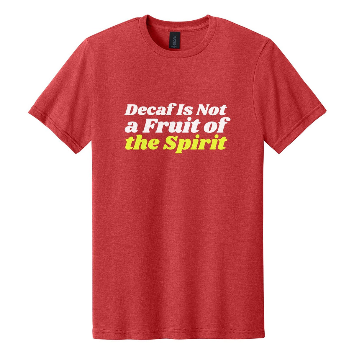 Decaf Is Not a Fruit of the Spirit tee in Red Mist, Shrikhand font, White + Neon Yellow ink