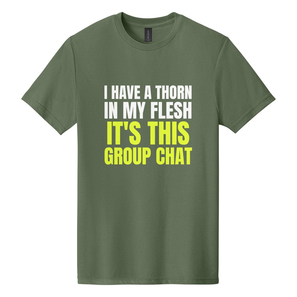 I Have a Thorn in My Flesh. It's This Group Chat tee in Cactus, Anton font, White + Neon Yellow ink