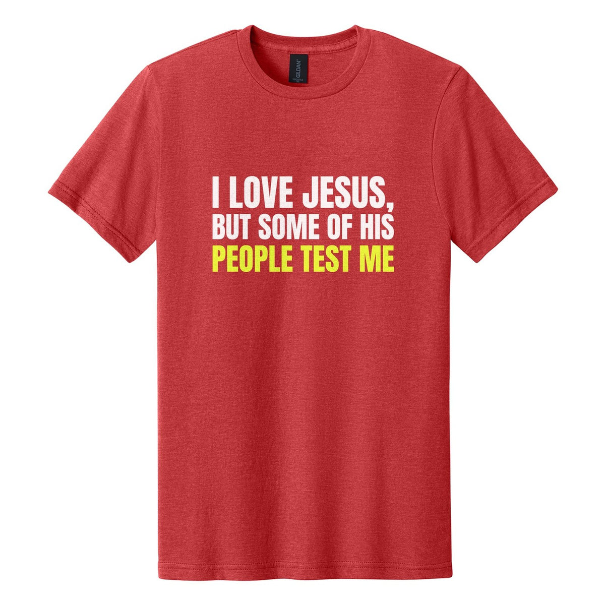 I Love Jesus, but Some of His People Test Me tee in Red Mist, Anton font, White + Neon Yellow ink