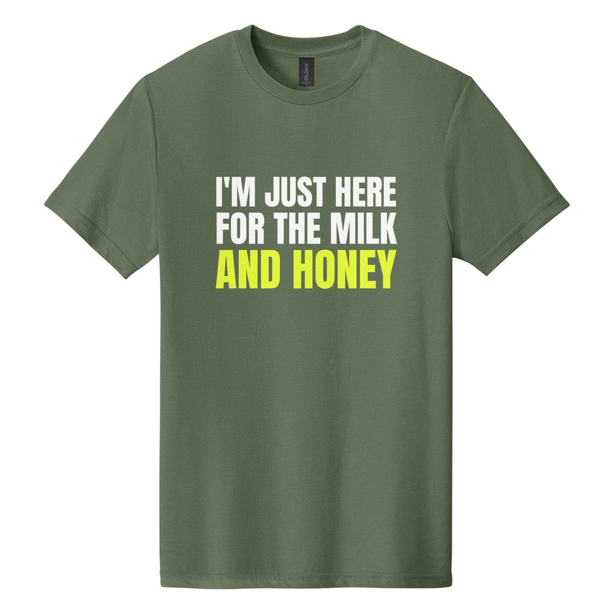 I'm Just Here for the Milk and Honey tee in Cactus, Anton font, White + Neon Yellow ink