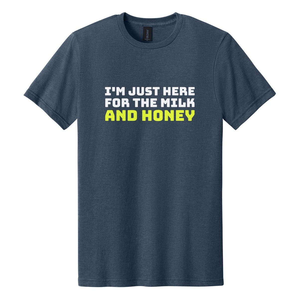 I'm Just Here for the Milk and Honey tee in Navy Mist, Bungee font, White + Neon Yellow ink