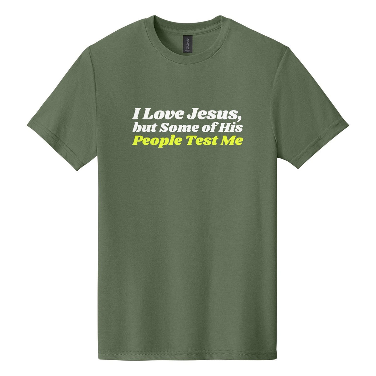 I Love Jesus, but Some of His People Test Me tee in Cactus, Shrikhand font, White + Neon Yellow ink