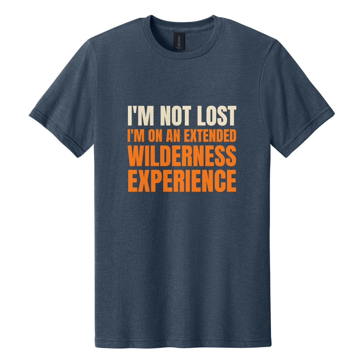 I'm Not Lost. I'm on an Extended Wilderness Experience tee in Navy Mist, Anton font, Cream + Orange ink