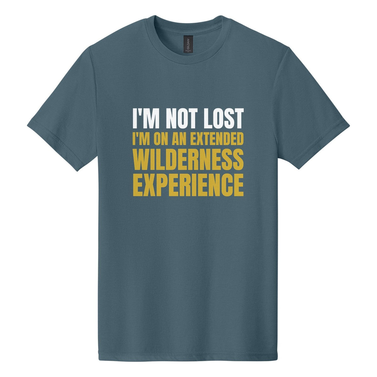 I'm Not Lost. I'm on an Extended Wilderness Experience tee in Steel Blue, Anton font, White + Metallic Gold ink