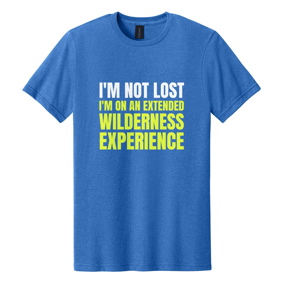 I'm Not Lost. I'm on an Extended Wilderness Experience tee in Royal Mist, Anton font, White + Neon Yellow ink