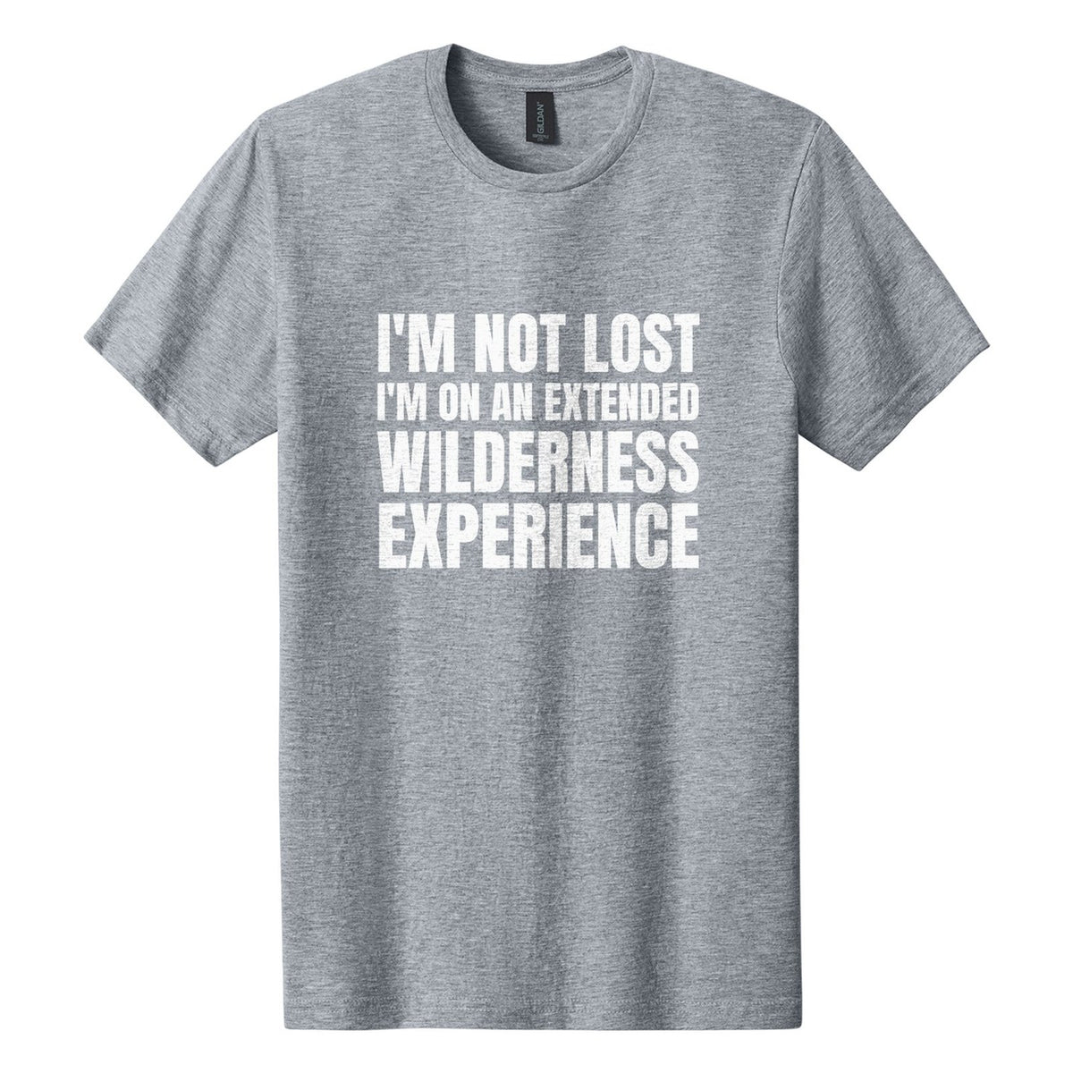 I'm Not Lost. I'm on an Extended Wilderness Experience tee in Ring Spun Sport Grey, Anton font, White ink