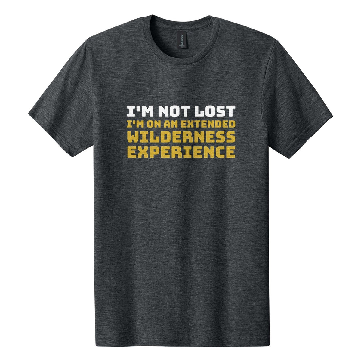 I'm Not Lost. I'm on an Extended Wilderness Experience tee in Dark Heather, Bungee font, White + Metallic Gold ink