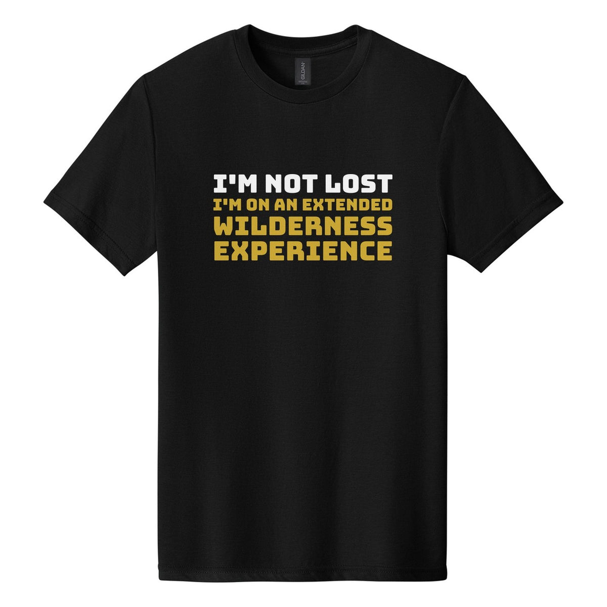 I'm Not Lost. I'm on an Extended Wilderness Experience tee in Pitch Black, Bungee font, White + Metallic Gold ink