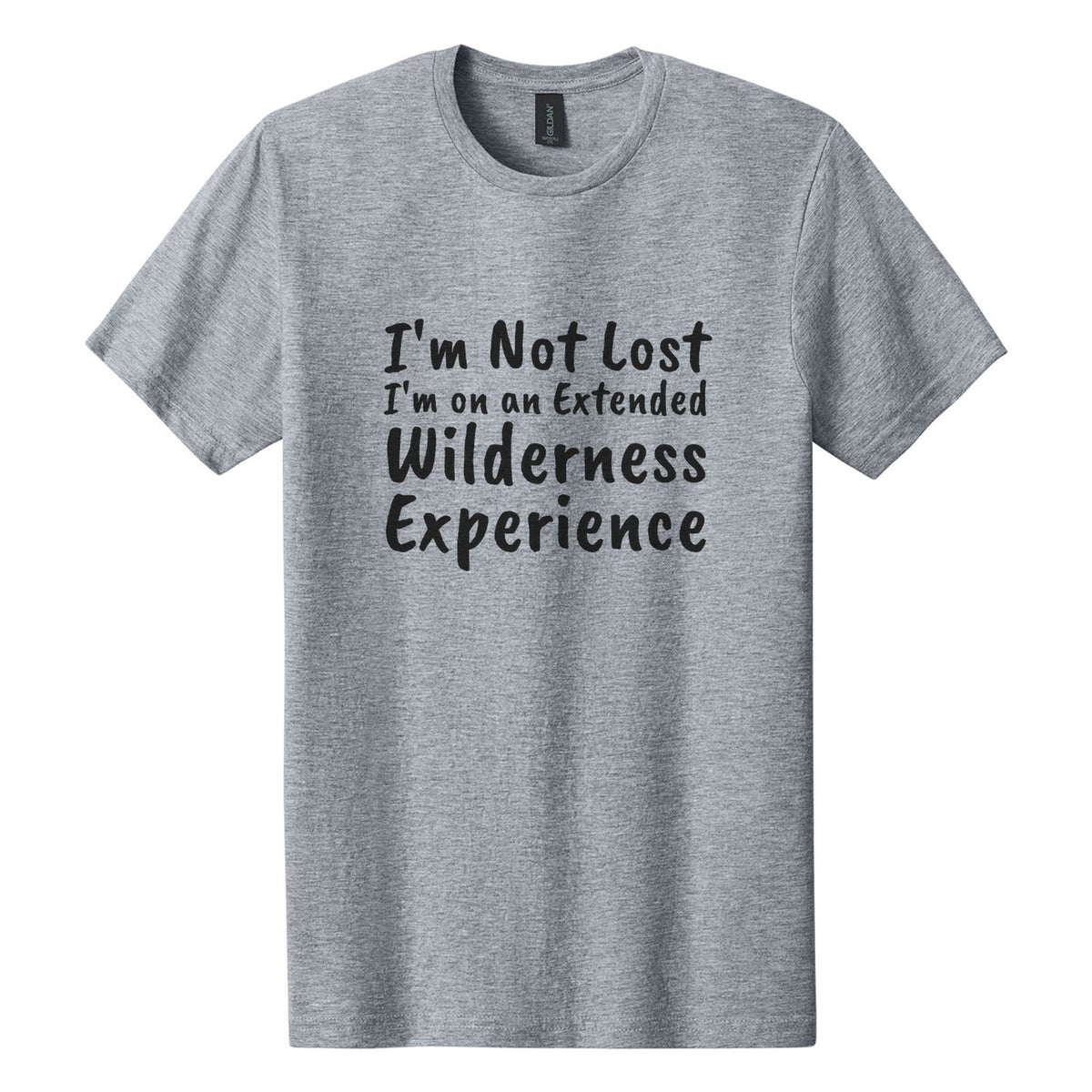 I'm Not Lost. I'm on an Extended Wilderness Experience tee in Ring Spun Sport Grey, Caveat Brush font, Black ink
