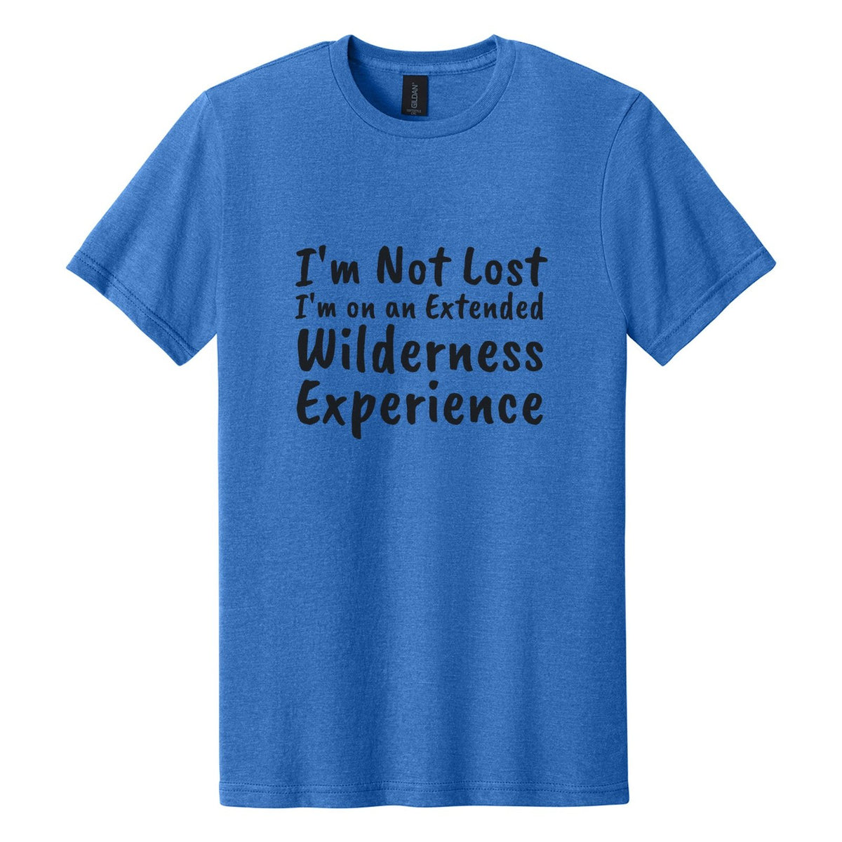 I'm Not Lost. I'm on an Extended Wilderness Experience tee in Royal Mist, Caveat Brush font, Black ink