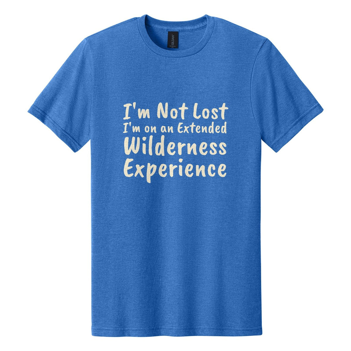 I'm Not Lost. I'm on an Extended Wilderness Experience tee in Royal Mist, Caveat Brush font, Cream ink