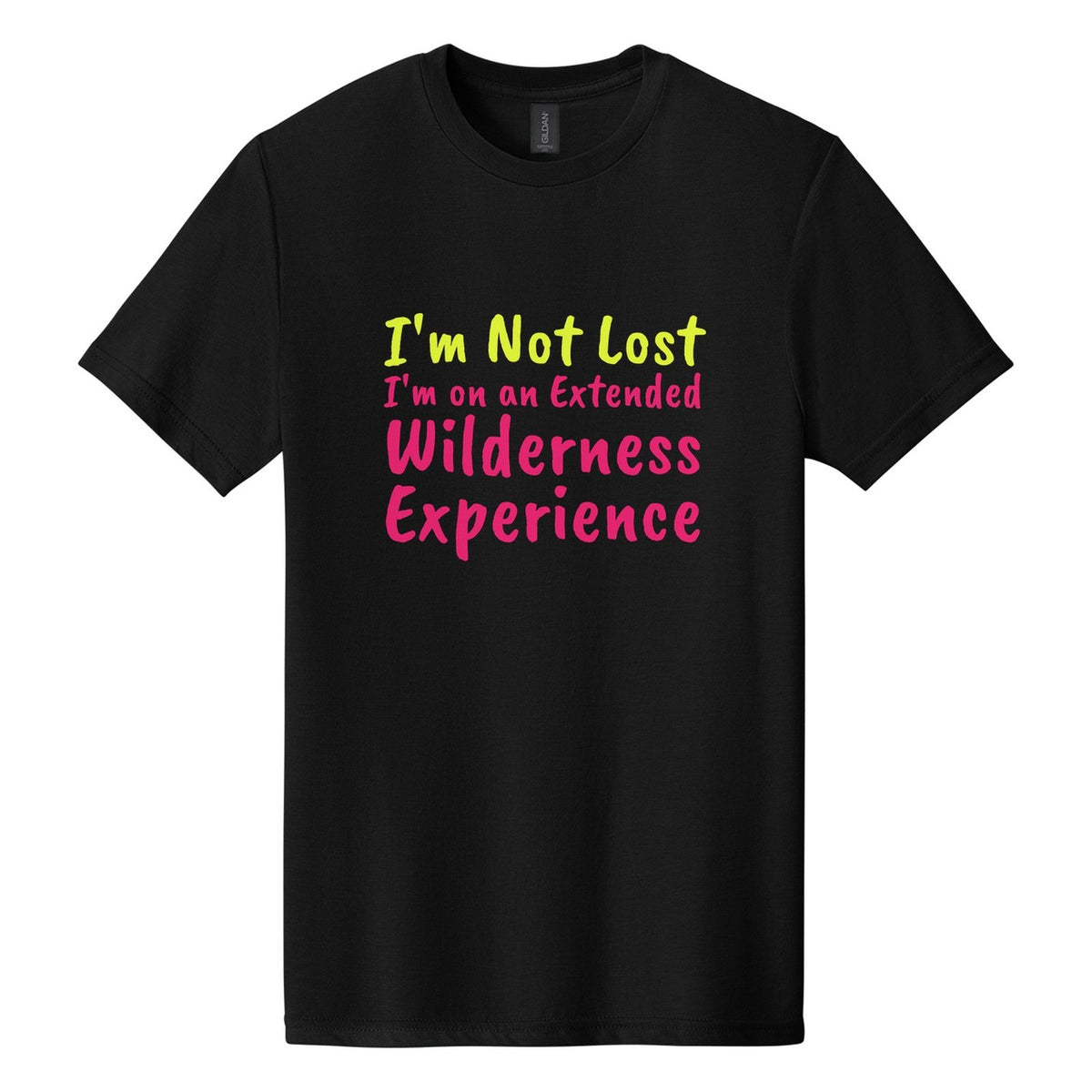 I'm Not Lost. I'm on an Extended Wilderness Experience tee in Pitch Black, Caveat Brush font, Neon Yellow + Hot Pink ink