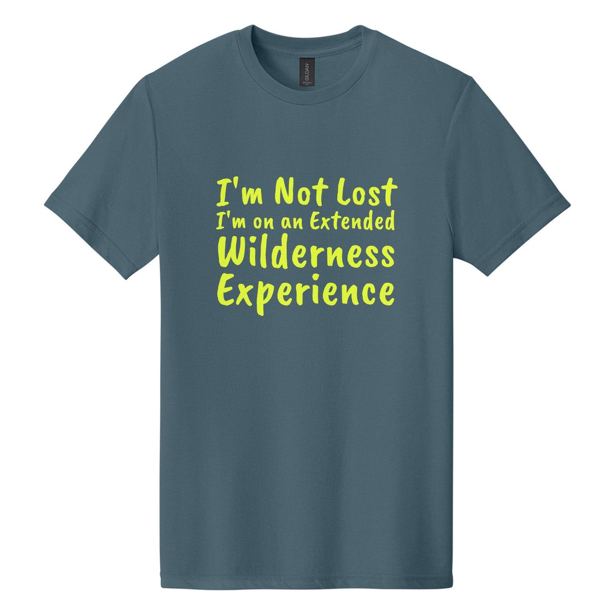 I'm Not Lost. I'm on an Extended Wilderness Experience tee in Steel Blue, Caveat Brush font, Neon Yellow ink