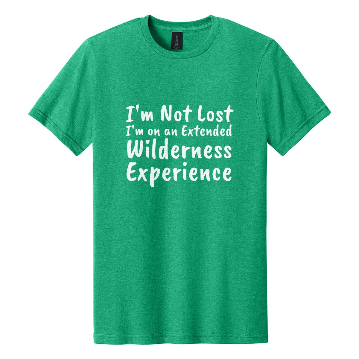 I'm Not Lost. I'm on an Extended Wilderness Experience tee in Kelly Mist, Caveat Brush font, White ink