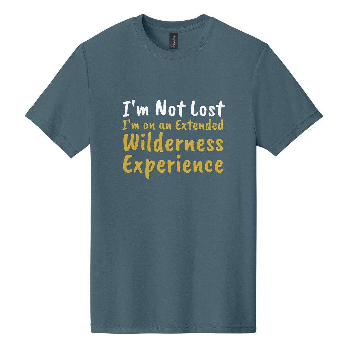 I'm Not Lost. I'm on an Extended Wilderness Experience tee in Steel Blue, Caveat Brush font, White + Metallic Gold ink