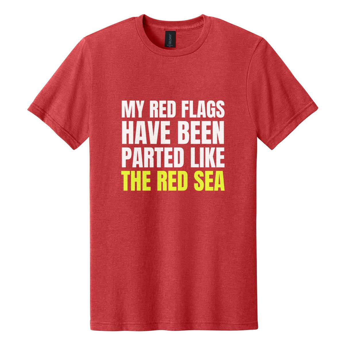 My Red Flags Have Been Parted Like the Red Sea tee in Red Mist, Anton font, White + Neon Yellow ink