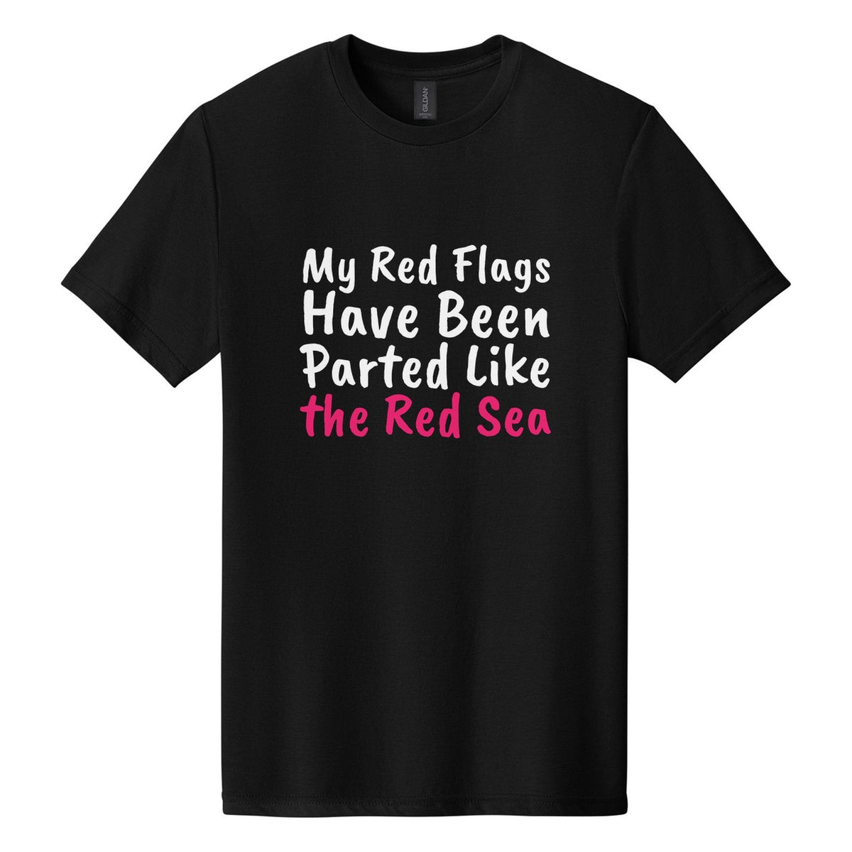 My Red Flags Have Been Parted Like the Red Sea tee in Pitch Black, Caveat Brush font, White + Hot Pink ink