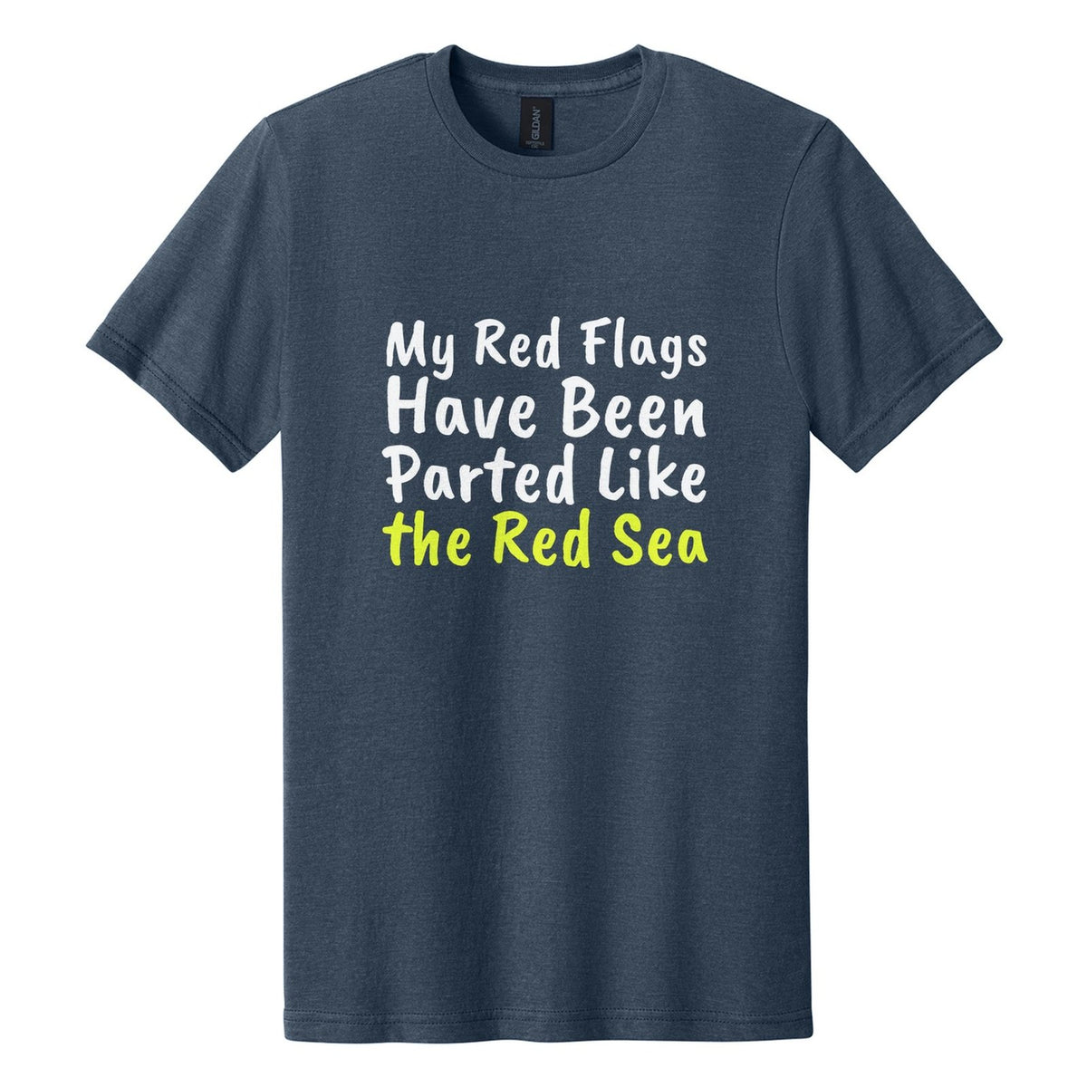 My Red Flags Have Been Parted Like the Red Sea tee in Navy Mist, Caveat Brush font, White + Neon Yellow ink