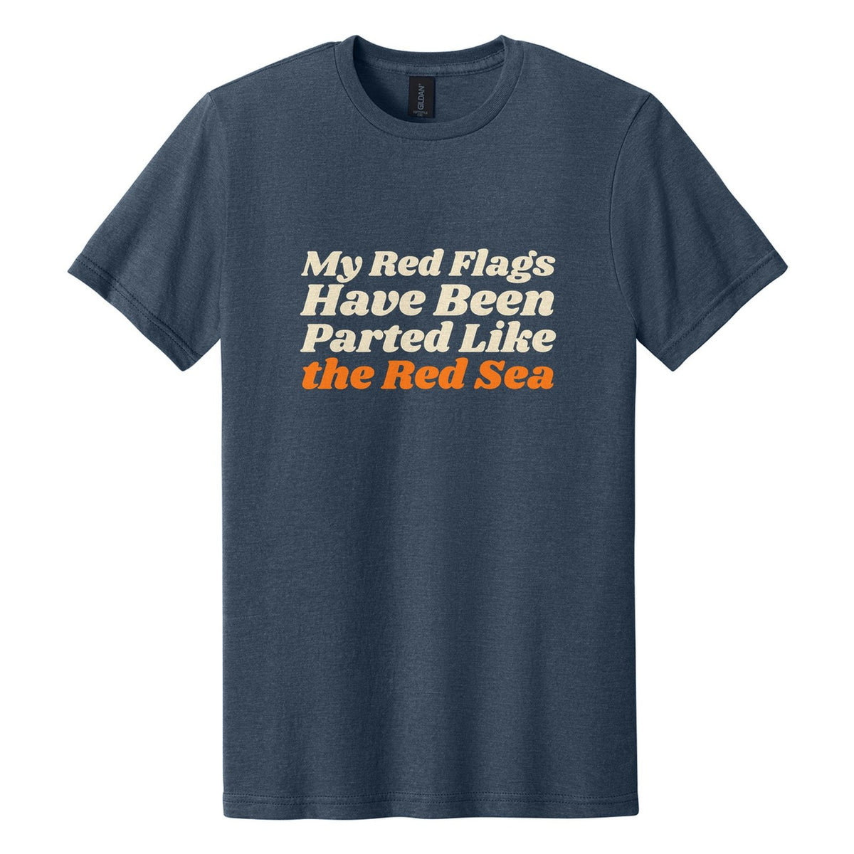 My Red Flags Have Been Parted Like the Red Sea tee in Navy Mist, Shrikhand font, Cream + Orange ink