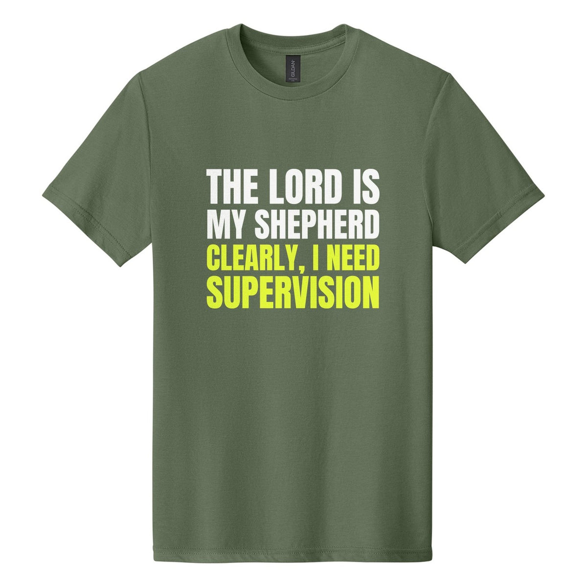 The Lord Is My Shepherd. Clearly, I Need Supervision tee in Cactus, Anton font, White + Neon Yellow ink