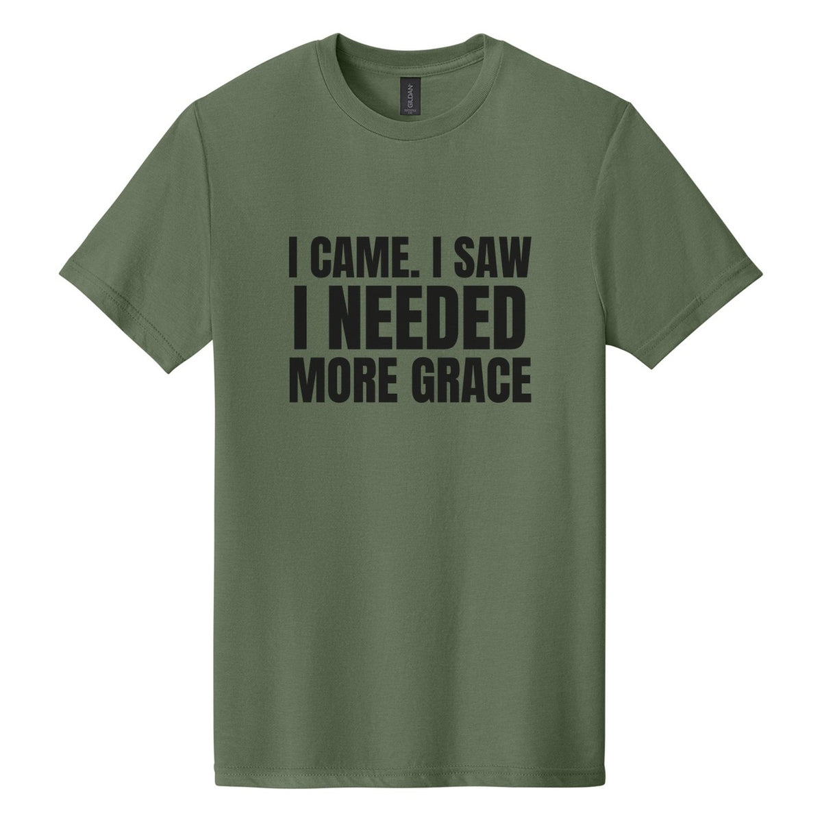 I Came. I Saw. I Needed More Grace tee in Cactus, Anton font, Black ink