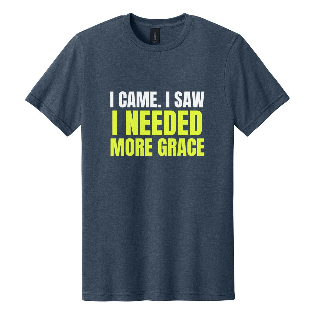 I Came. I Saw. I Needed More Grace tee in Navy Mist, Anton font, White + Neon Yellow ink