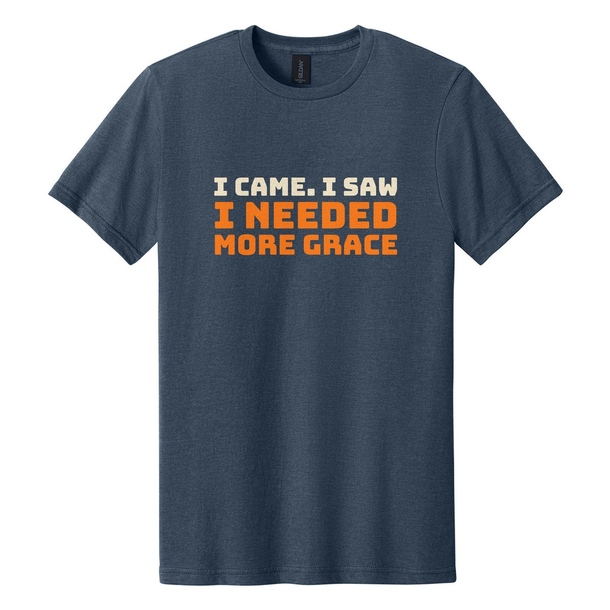 I Came. I Saw. I Needed More Grace tee in Navy Mist, Bungee font, Cream + Orange ink