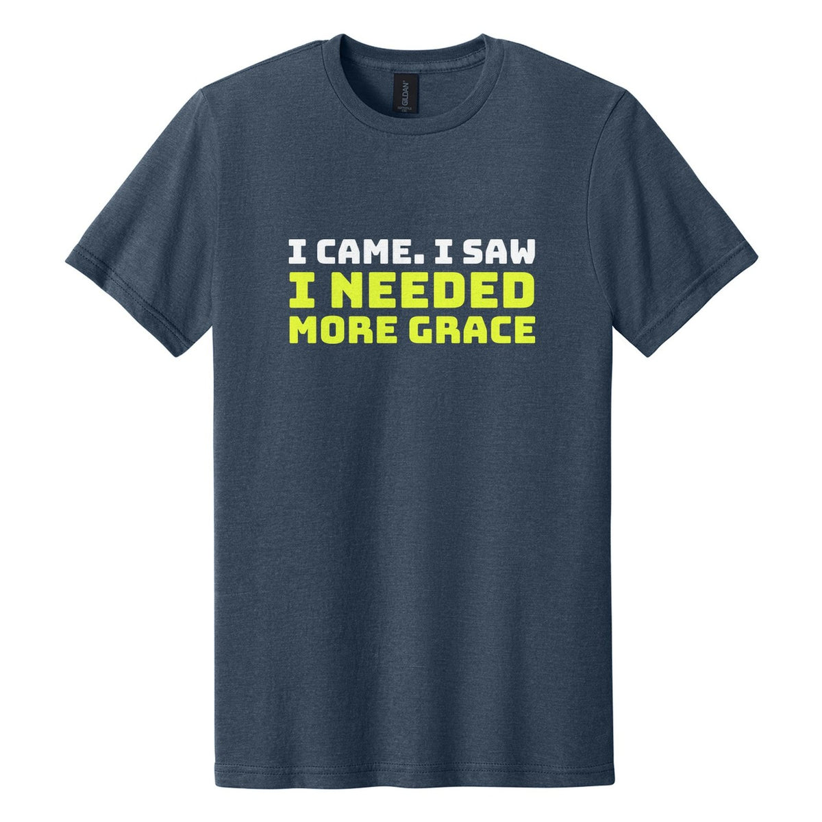 I Came. I Saw. I Needed More Grace tee in Navy Mist, Bungee font, White + Neon Yellow ink