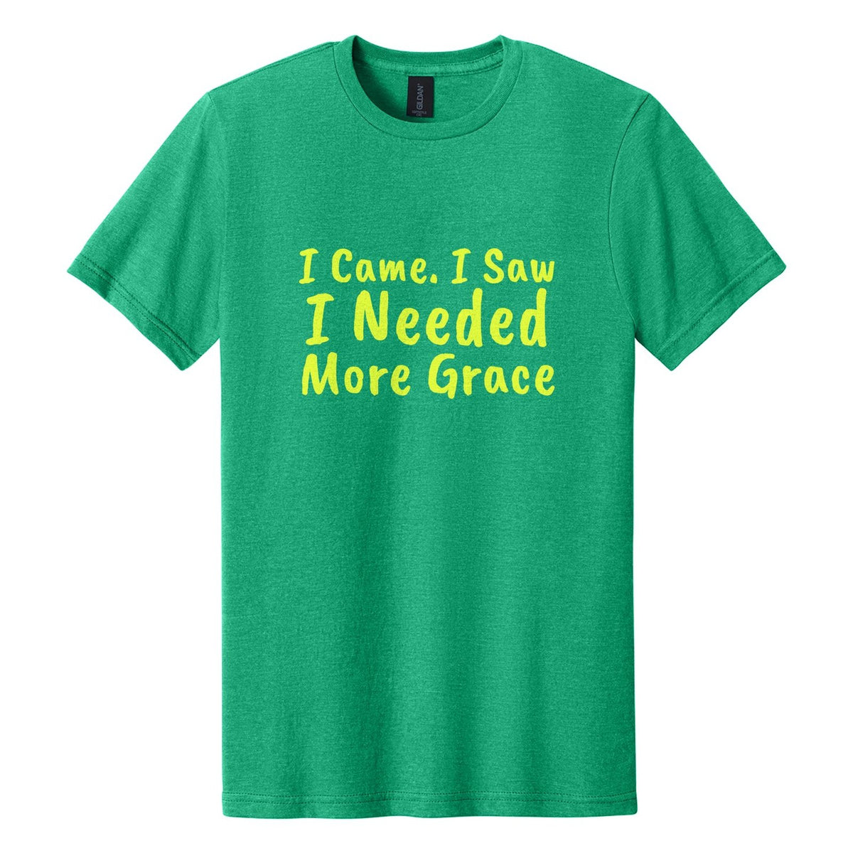 I Came. I Saw. I Needed More Grace tee in Kelly Mist, Caveat Brush font, Neon Yellow ink