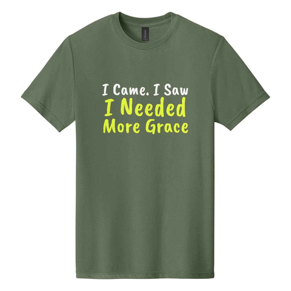 I Came. I Saw. I Needed More Grace tee in Cactus, Caveat Brush font, White + Neon Yellow ink