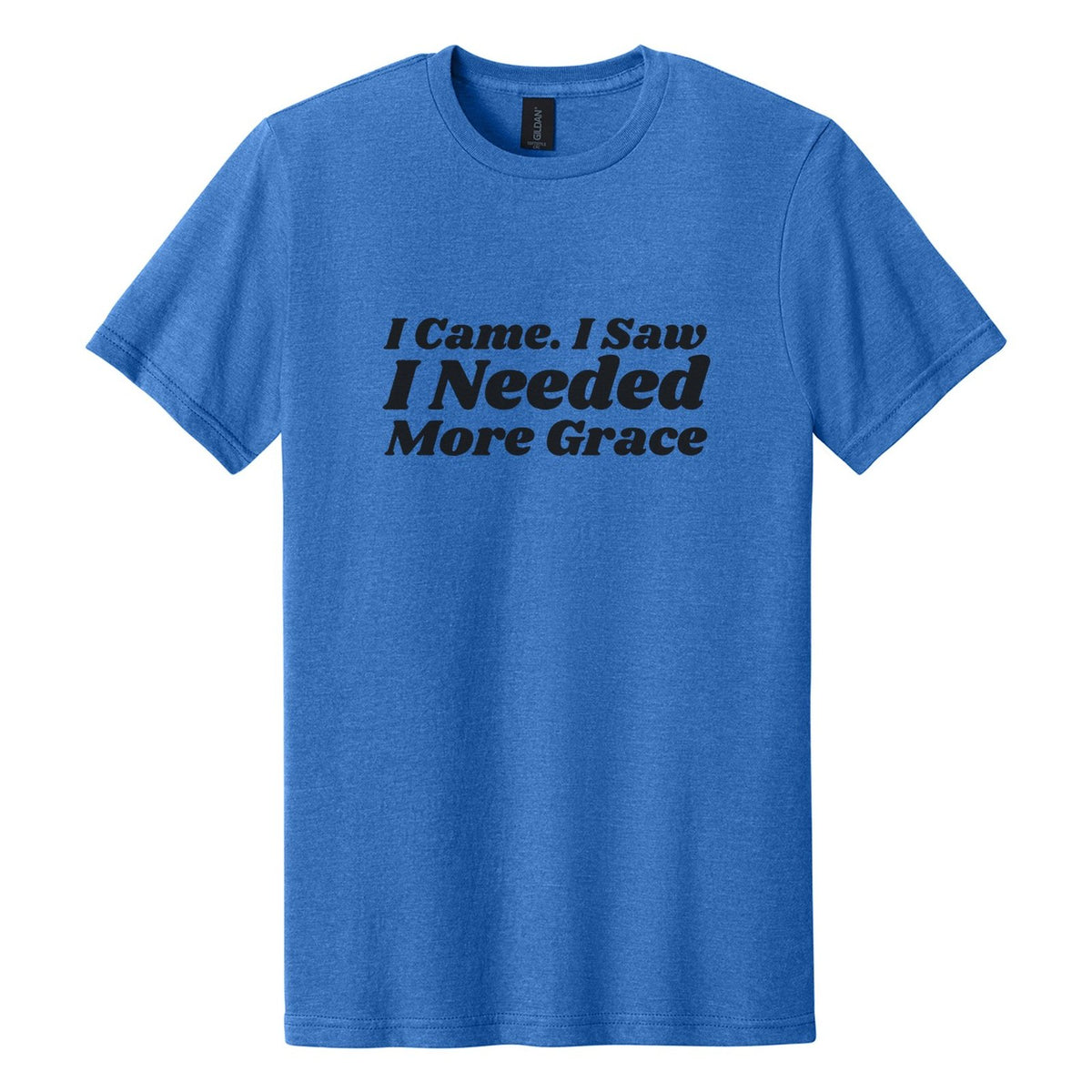 I Came. I Saw. I Needed More Grace tee in Royal Mist, Shrikhand font, Black ink