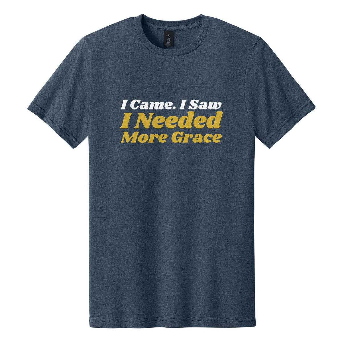 I Came. I Saw. I Needed More Grace tee in Navy Mist, Shrikhand font, White + Metallic Gold ink