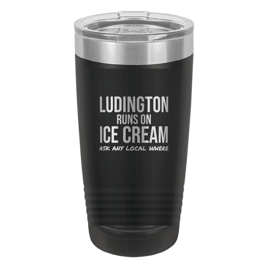 Ludington Runs On Ice Cream laser etched 20 oz Polar Camel ringneck tumbler in Black