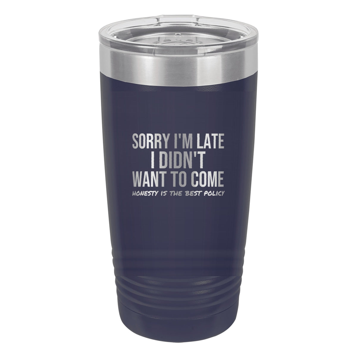 Sorry I'm Late laser etched 20 oz Polar Camel ringneck tumbler in Navy Blue