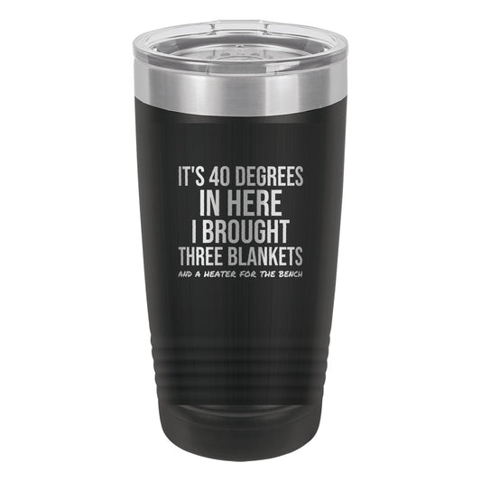 I Brought Three Blankets tumbler in Black