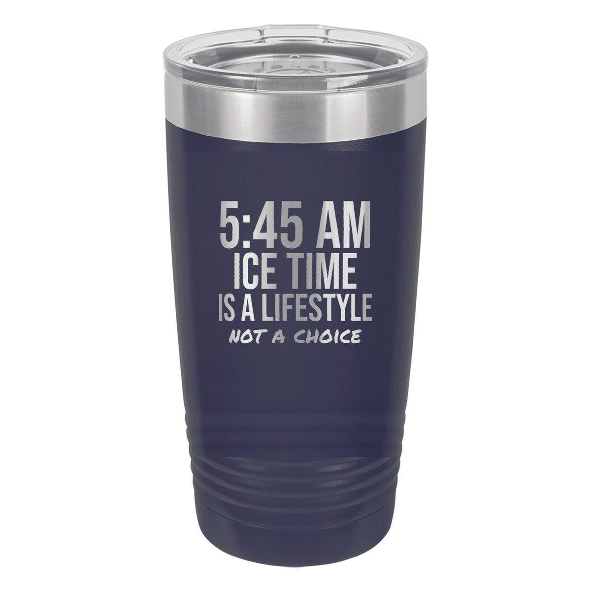 5:45 AM Ice Time Is A Lifestyle tumbler in Navy Blue