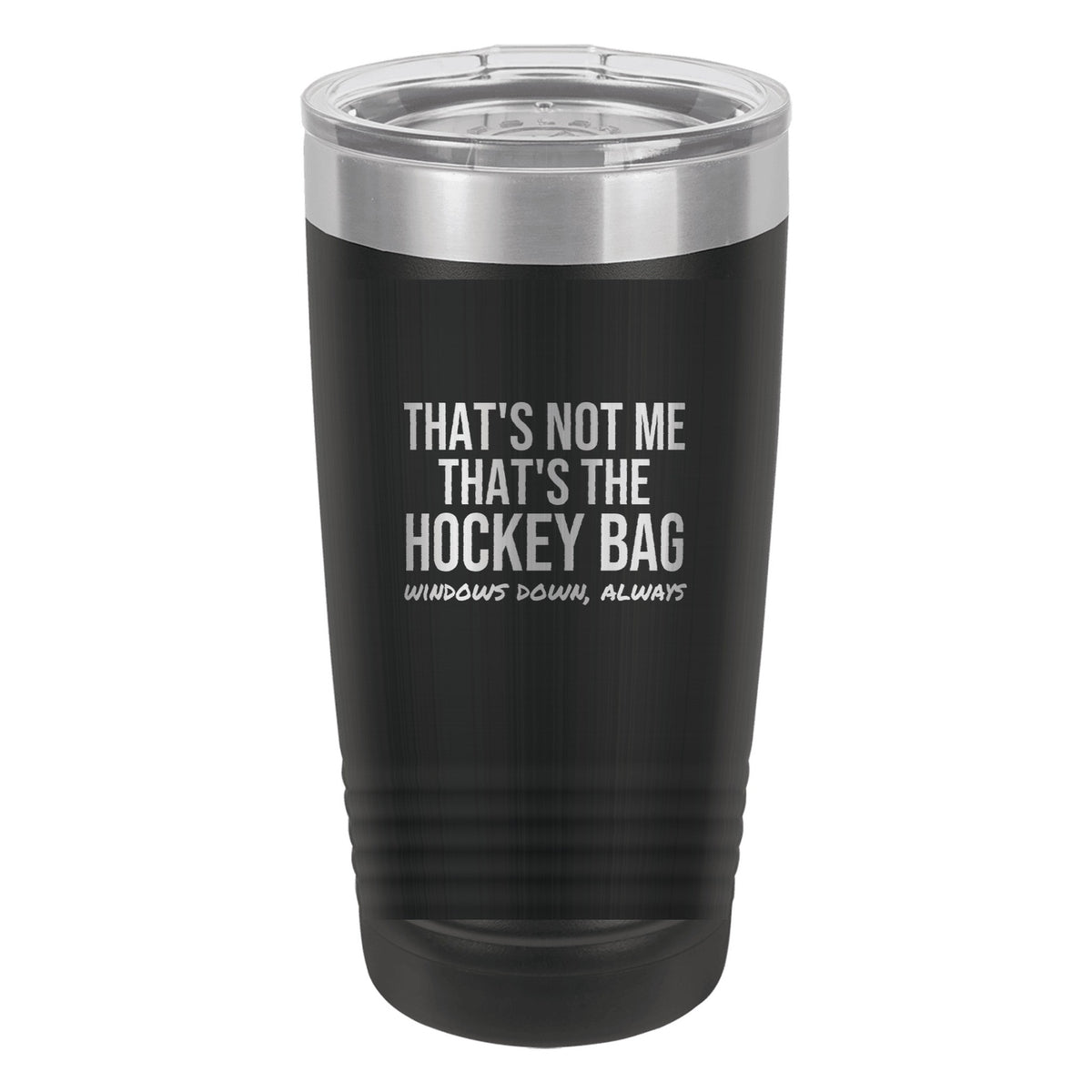 That's Not Me That's The Hockey Bag tumbler in Black