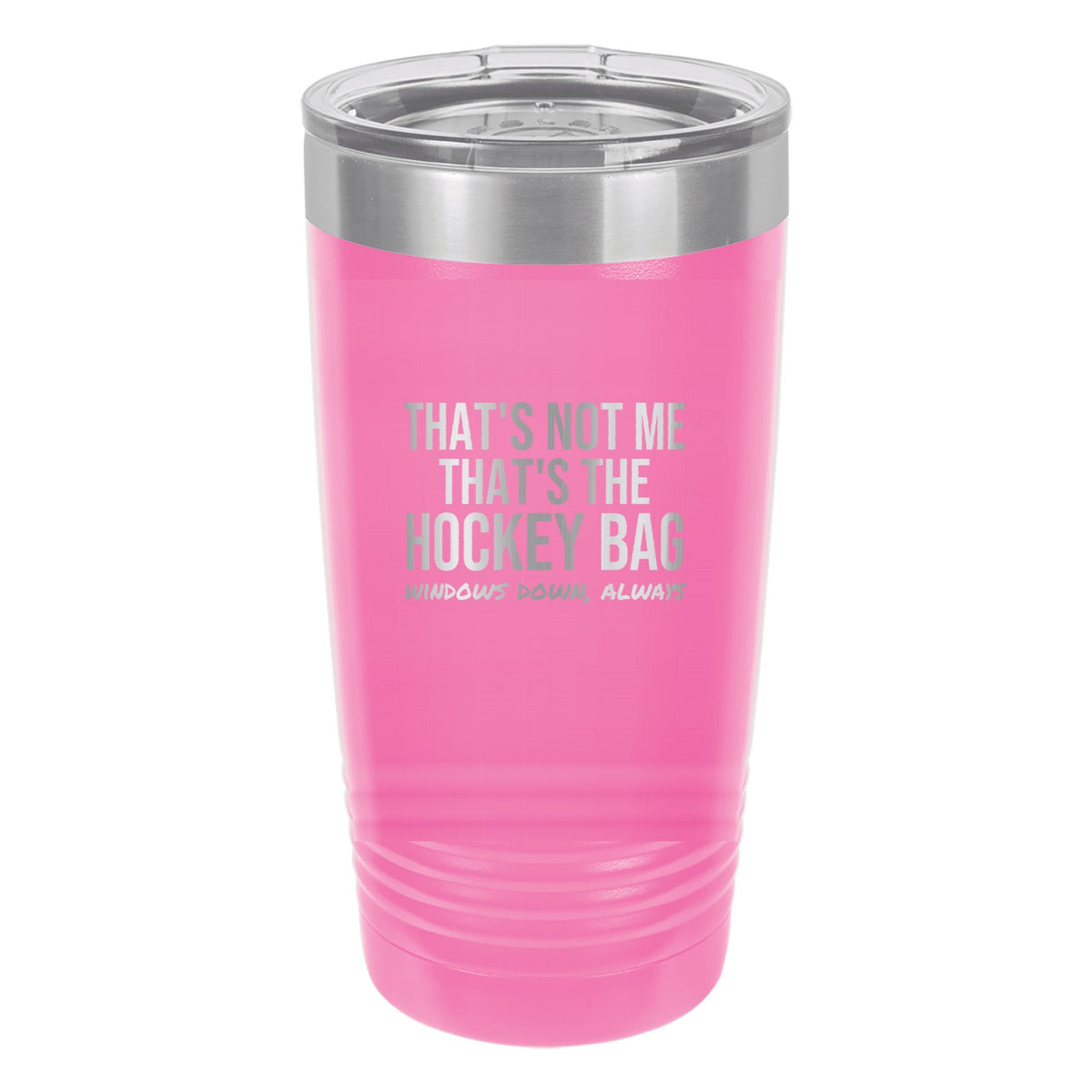 That's Not Me That's The Hockey Bag tumbler in Pink