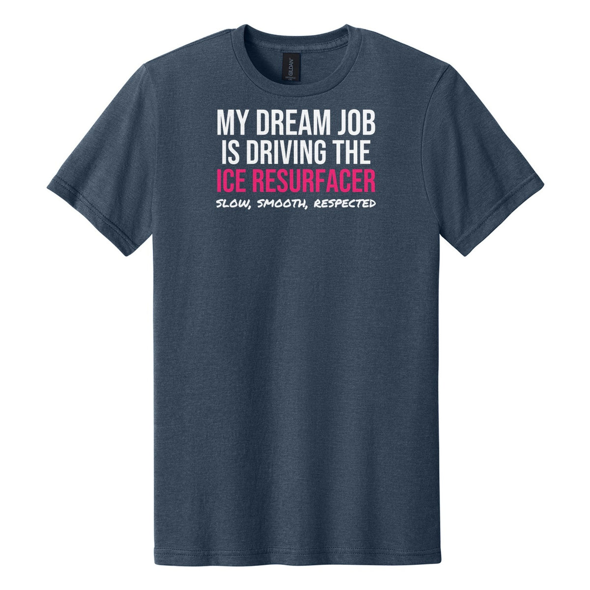 My Dream Job Is The Ice Resurfacer tee in Navy Mist