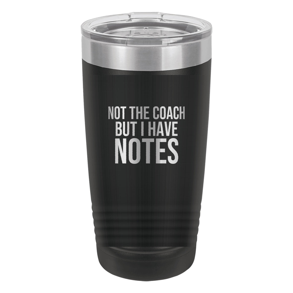 Not The Coach But I Have Notes tumbler in Black