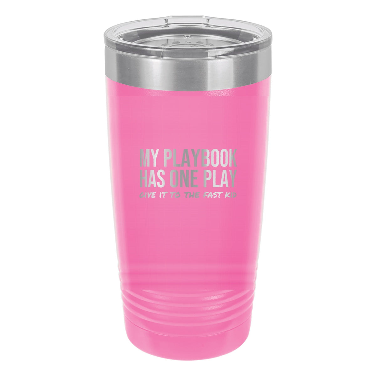 My Playbook Has One Play tumbler in Pink