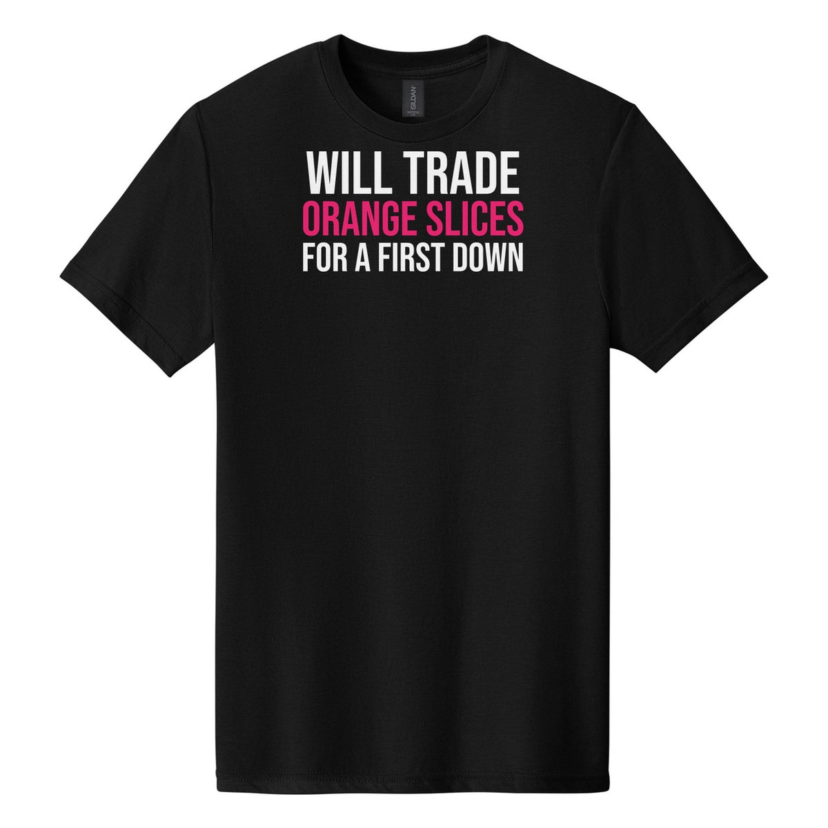 Will Trade Orange Slices For A First Down tee in Pitch Black