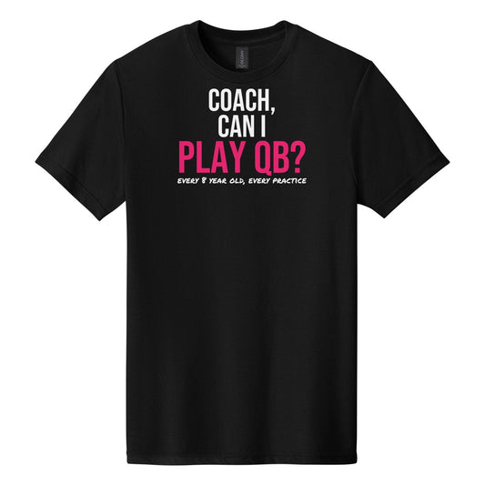 Coach Can I Play QB tee in Pitch Black