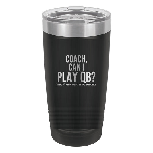 Coach Can I Play QB tumbler in Black