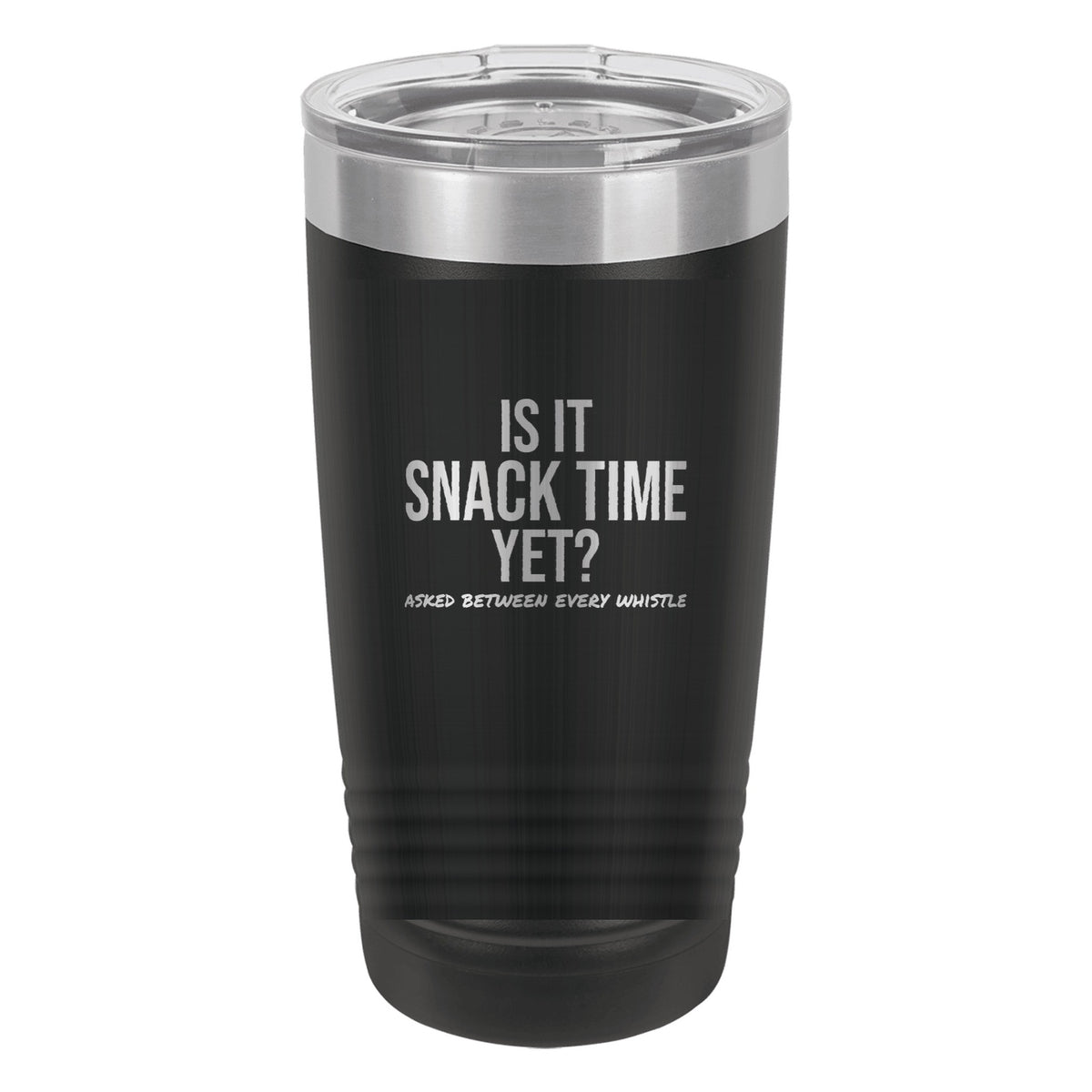 Is It Snack Time Yet tumbler in Black