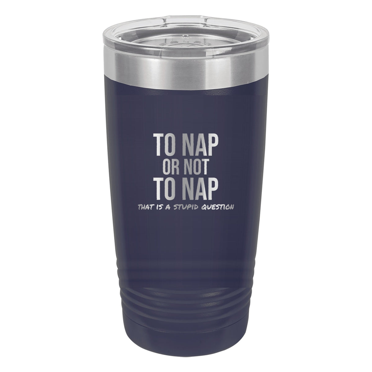 To Nap Or Not To Nap laser etched 20 oz Polar Camel ringneck tumbler in Navy Blue