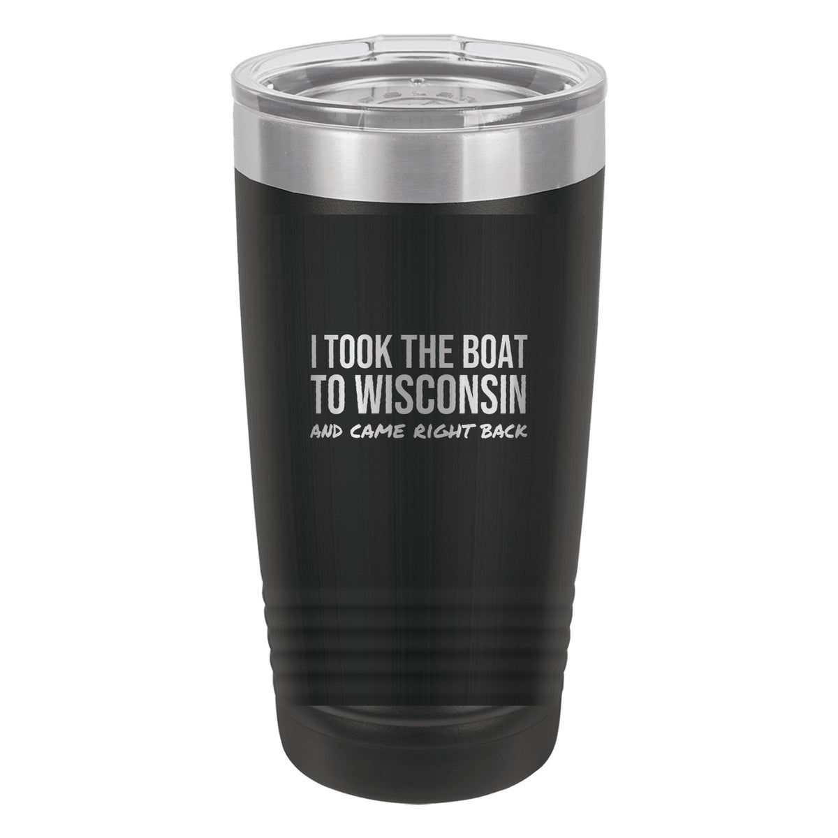 I Took The Boat To Wisconsin laser etched 20 oz Polar Camel ringneck tumbler in Black