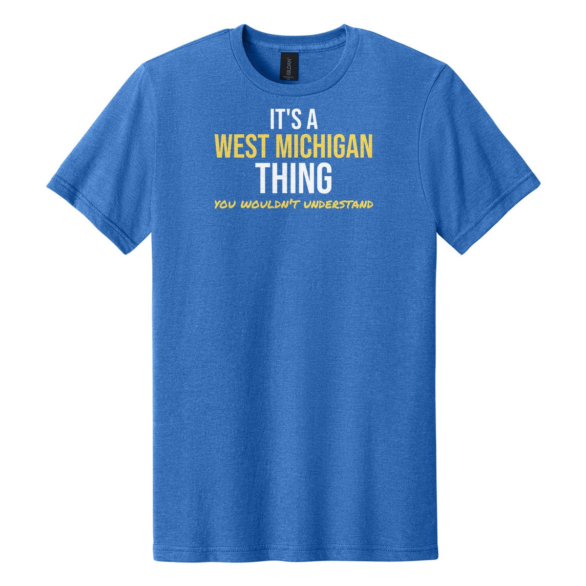 It's A West Michigan Thing tee on Gildan Softstyle CVC 64000CVC in Royal Mist