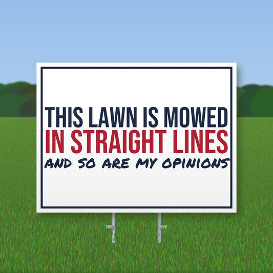 This Lawn Is Mowed In Straight Lines Yard Sign mockup with wire stake